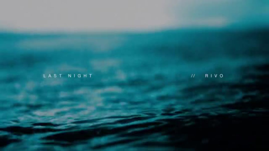 ⁣Rivo - Last Night (Official Audio)